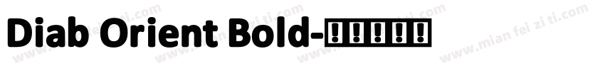Diab Orient Bold字体转换